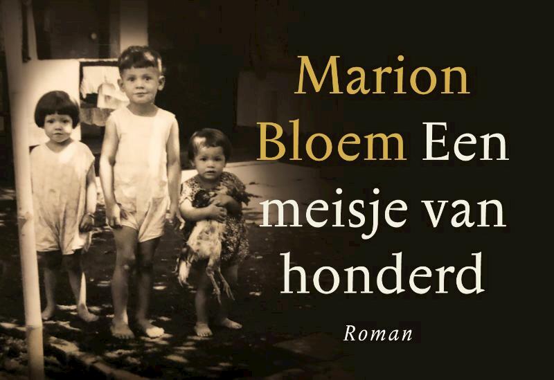 Een meisje van honderd - Marion Bloem (ISBN 9789049808235)