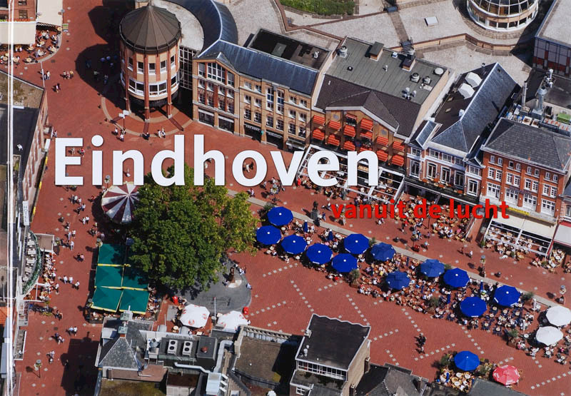 Eindhoven vanuit de lucht - Hans Brons, Paul Deelman (ISBN 9789078067092)