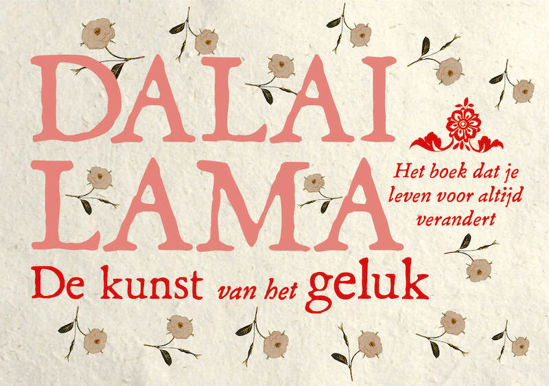 De kunst van het geluk DL - Dalai Lama, Howard Cutler (ISBN 9789049806385)