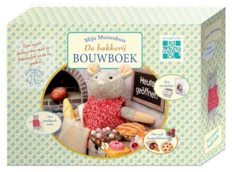 Het Muizenhuis - De bakkerij - Bouwboek - Karina Schaapman (ISBN 9789047620532)