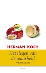 Het liegen van de waarheid - Herman Koch (ISBN 9789026343650)