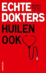 Echte dokters huilen ook - Warner Prevoo, Karin Overmars (ISBN 9789026346293)