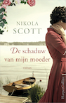 De schaduw van mijn moeder - Nikola Scott (ISBN 9789402758153)